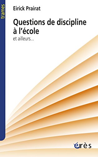 Télécharger Questions de discipline à l'école (Trames) livre En ligne
