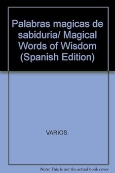 Paperback Palabras magicas de sabiduria/ Magical Words of Wisdom (Spanish Edition) [Spanish] Book