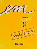  em Hauptkurs. Deutsch als Fremdsprache für die Mittelstufe: em, Hauptkurs, Arbeitsbuch