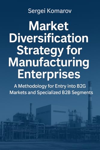 Market Diversification Strategy for Manufacturing Enterprises