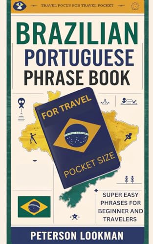 Brazilian Portuguese Phrase Book for Travel Pocket Size: Super Ea...
