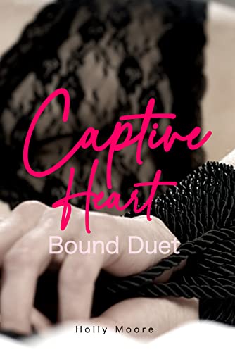 Captive Heart: Bound Duet Book 1