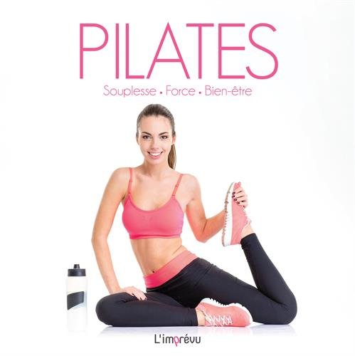 Pilates : Souplesse, force, bien-être