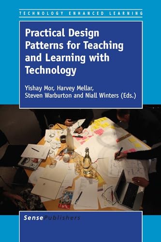 Practical Design Patterns for Teaching and Learning with Technology (Technology Enhanced Learning) view 2