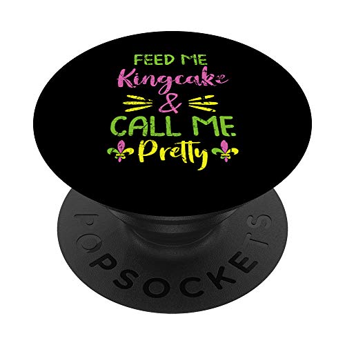 Feed Me Kingcake Pretty Funny Mardi Gras Men Women Apparel PopSockets PopGrip Interchangeable