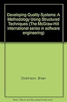 Developing Quality Systems: A Methodology Using Structured Techniques (Mcgraw Hill Software Engineering Series) 0070168032 Book Cover