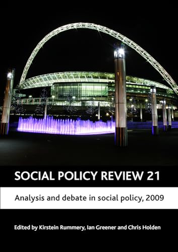 Social Policy Review 21: Analysis and debate in social policy, 2009