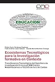  Ecosistemas Tecnológicos para la Investigación formativa en Contexto: Transferencia Tecnológica del Semillero de Investigación E-InnovaCMM Centro Metalmecánico a TECSIS de la U de Caldas