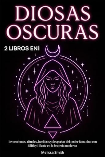 Diosas oscuras: Invocaciones, rituales, hechizos y despertar del poder femenino con Lilith y Hécate en la brujería moderna – 2 libros en 1 | Ya disponible en tu tienda friki favorita! En mundofriki.es!