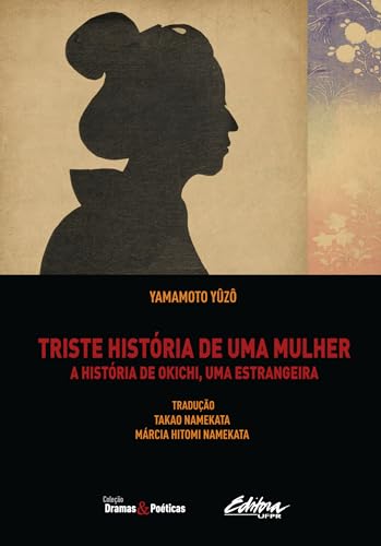 Triste história de uma mulher: A história de Okichi, uma estrangeira