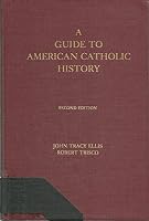 Guide to American Catholic History 0874363152 Book Cover
