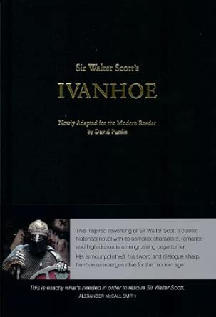 Sir Walter Scott's Ivanhoe: Newly Adapted for the Modern Reader by David Purdie book cover