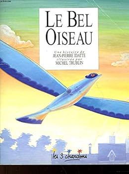 Le bel oiseau