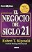 El negocio del siglo XXI (Padre Rico / Rich Dad) (Spanish Edition)