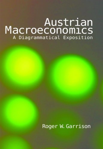 Austrian Macroeconomics (English Edition)