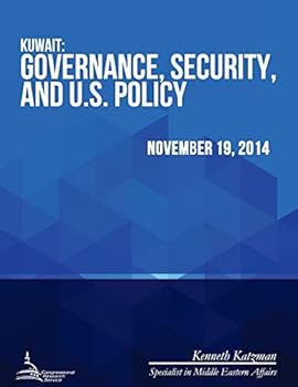 Kuwait: Governance, Security, and U.S. Policy (CRS Reports)