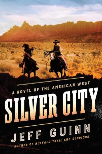 Silver City: A Novel of the American West (A Cash McLendon Novel)