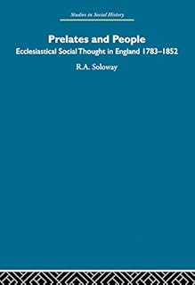 Prelates and People: Ecclesiastical Social Thought in England, 1783-1852