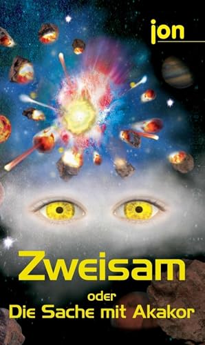 „Zweisam“ oder "Die Sache mit Akakor" (German Edition)