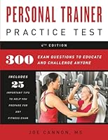 Personal Trainer Practice Test: 300 Exam Questions To Educate And Challange Anyone 0692414339 Book Cover