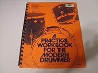 A practical workbook for the modern drummer B0006YT6QE Book Cover