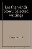 Let the winds blow;: Selected writings B0007EIKEM Book Cover