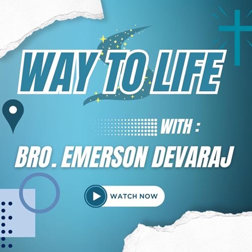 Way to Life Podcast Por Bro. Emerson arte de portada
