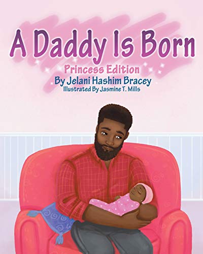 A Daddy Is Born: Princess Edition