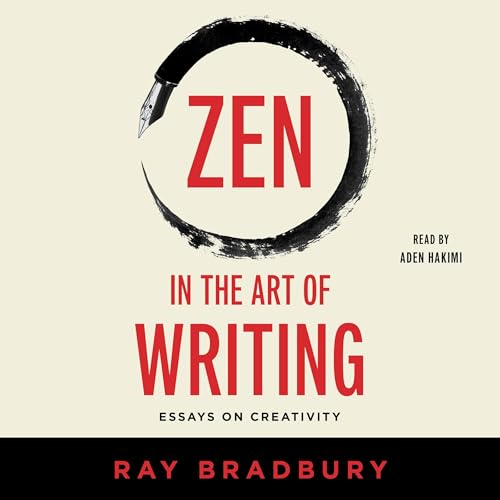 Zen in the Art of Writing Audiolibro Por Ray Bradbury arte de portada