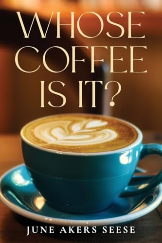 Whose Coffee Is It?