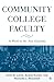 Community College Faculty: At Work in the New Economy