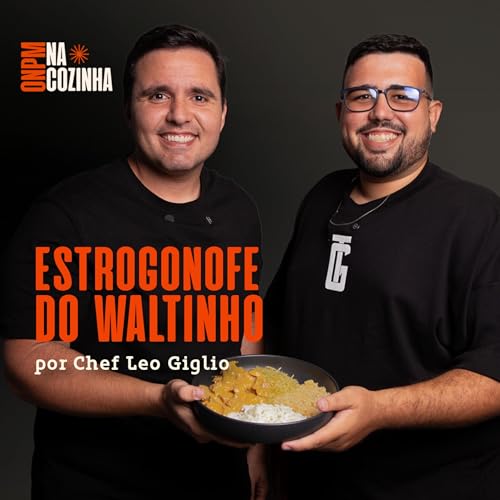 #49 Estrogonofe do Waltinho | Os Nordewtinos Pelo Mundo Na Cozinha