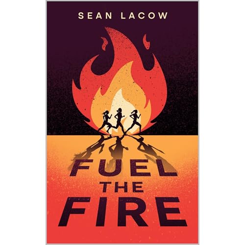 Fuel the Fire by Sean Lacow episode artwork
