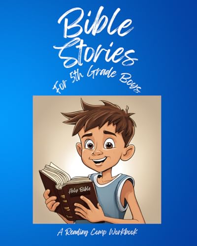 Bible Stories For 5th Grade Boys: A Reading Comprehension Workbook