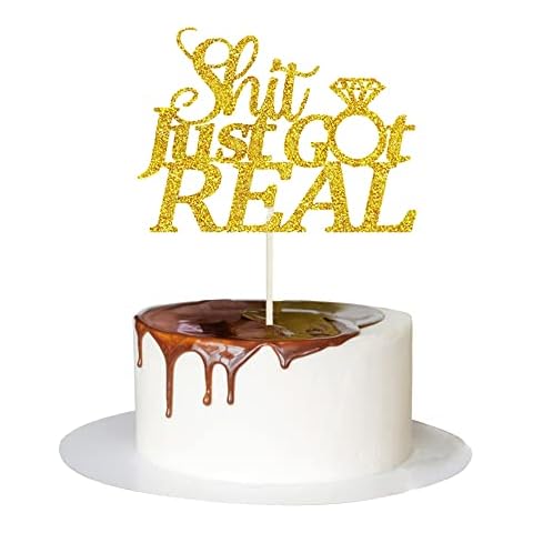 Gold Glitter Shit Just Got Real Cake Topper for Bachelorette Party Wedding Engagement Bridal Shower Party Decorations Cover