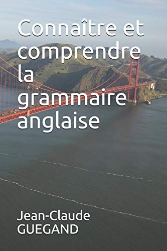 Télécharger Connaître et comprendre la grammaire anglaise PDF