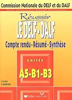 Le DELF-DALF : Compte rendu - Résumé - Synthèse, unité A5-B1-B3 2278042696 Book Cover