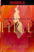 How to Get in and Out of Hell 1717761097 Book Cover