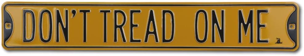 Steel Street Sign- Don't Tread On Me