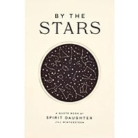 By The Stars, A Quote Book 1954337817 Book Cover