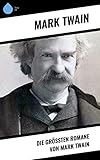  Die größten Romane von Mark Twain