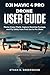 DJI Mavic 4 Pro Drone USER GUIDE: Master Every Flight, Capture Stunning Footage, and Fly Safely from First Use to Pro Shots