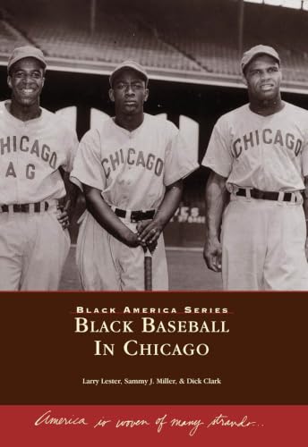 Black Baseball In Chicago (Black America Series)