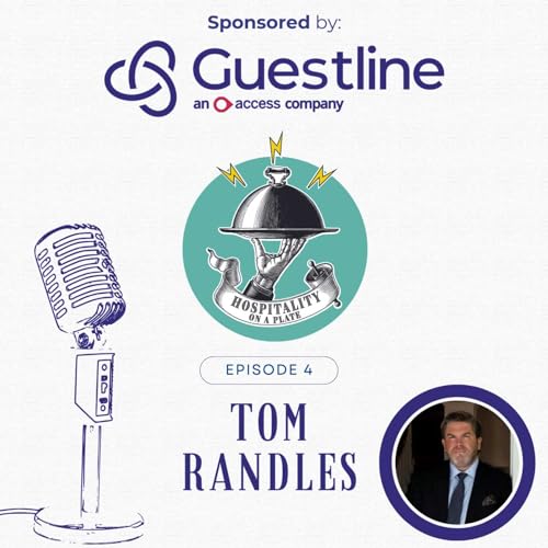 Hospitality on a Plate - Episode 4 - Tom Randles