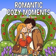 Review of Kindle Edition Romantic Cozy Moments: A Coloring Book of Love, Travel, and Memories Featuring Romantic Dating and Charming Moments for Teens and Adults 2026 Edition Premium Access Editor's Choice