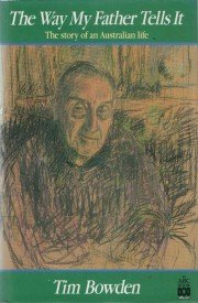 The way my father tells it: The story of an Australian life