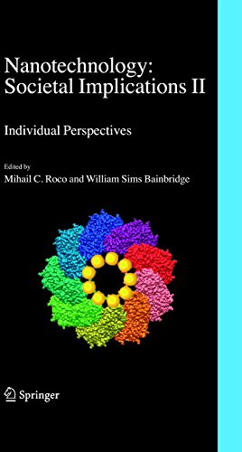 Nanotechnology: Societal Implications: I: Maximising Benefits for Humanity; II: Individual Perspecti Nanotechnology: Societal Implications: I: Maximising Benefits for Humanity; II: Individual Perspecti