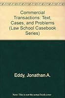 Commercial Transactions: Text, Cases, and Problems (Law School Casebook Series) 0316200573 Book Cover
