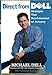 Direct From Dell: Strategies That Revolutionized an Industry