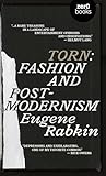 Torn: Fashion and Postmodernism